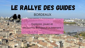 Rallye des Guides 2023 à Bordeaux !